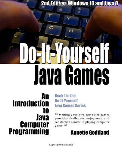 do it yourself java games an introduction to java computer programming volume 1