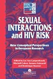 Sexual Interactions and HIV Risk: New Conceptual Perspectives in European Research (Social Aspects of AIDS)