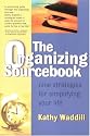 The Organizing Sourcebook : Nine Strategies for Simplifying Your Life