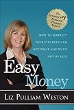 Easy Money: How to Simplify Your Finances and Get What You Want