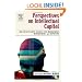 Perspectives on Intellectual Capital: Multidisciplinary Insights Into Management, Measurement, and Reporting
