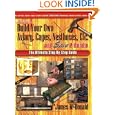 How To Build Your Own Aviary, Cages, Nestboxes, Etc. And $ave A Bundle: The