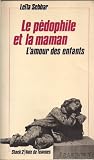 Le Pedophile et la maman: L'amour des enfants (Stock 2 [i.e. deux] : Voix de femmes) (French Edition)