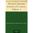 Woman's Institute Library of Cookery Volume 3: Soup; Meat; Poultry and Game; Fish and Shell Fish Best Buy