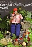 Cornish Shallowpool dolls : history, costumes and similar creations