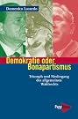 Demokratie oder Bonapartismus...