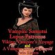 Vampire Samurai, Lupus Patronus, Viking Vampire's Voyage, and A Vampire and A Werewolf Twin Sisters