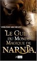 Le Guide du Monde Magique de Narnia