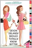 Devon Delaney Should Totally Know Better