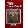 Visits from the Forest People: An Eyewitness Report of Extended Encounters with Bigfoot