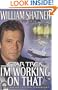 I'm Working on That : A Trek From Science Fiction to Science Fact
