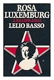 Rosa Luxemburg : a reappraisal