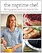 The Naptime Chef: Fitting Great Food into Family Life