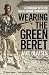 Wearing the Green Beret: A Canadian with the Royal Marine Commandos