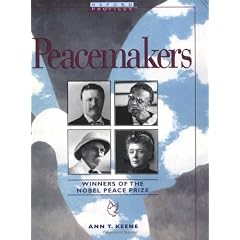 Peacemakers: Winners of the Nobel Peace Prize (Oxford Profiles)