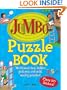 Jumbo Puzzle Book: Word Searches, Hidden Pictures, and Wild, Wacky Puzzles! (Jumbo Kids Book)