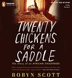 Twenty Chickens For A Saddle: The Story of an African Childhood