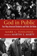 God in Public: Four Ways American Christianity and Public Life Relate
