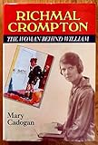 Richmal Crompton : the woman behind William