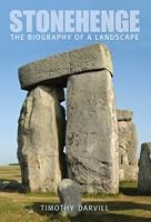 Stonehenge: Biography of Landscape