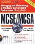 McSe/McSa Managing and Maintaining a Windows Server 2003 Environment Study Guide (Exam 70-290)