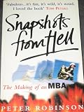 Snapshots from hell : the making of an MBA