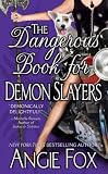 The Dangerous Book for Demon Slayers