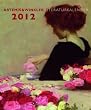 Artemis & Winkler Literaturkalender 2012: Jahrgang 2012: 53 Wochenbl�tter mit Deckblatt