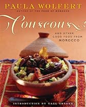 Couscous And Other Good Food From Morocco