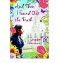 And Then I Found Out the Truth[ AND THEN I FOUND OUT THE TRUTH ] by Sturman, Jennifer (Author) Jul-01-10[ Hardcover ]