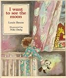 I want to see the moon