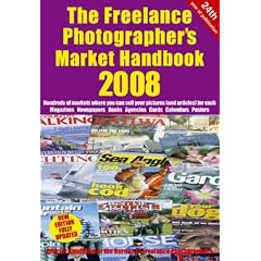 The Freelance Photographers Market Handbook 2008 2008 (Photography)
