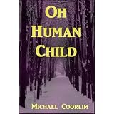 Oh Human Child