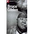 (BRUCE GILDEN) BY Gilden, Bruce (Author) Hardcover Published on (07 , 2011)