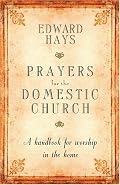 Prayers for the Domestic Church: A Handbook for Worship in the Home