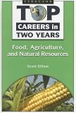 Review Ferguson Publishing Company  / Food, Agriculture, and Natural Resources (Top Careers in Two Years)