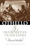 Othello and interpretive traditions