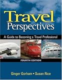 Review Delmar Cengage Learning  / Travel Perspectives: A Guide to Becoming a Travel Professional