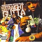 Southern Style DJ's present STRAIGHT GUTTA [Mixtape] by  Lil' Wayne / T.I. / Gucci Mane, Plies / Big Kuntry / Project Pat, Backbone / Scarface / Cassidy, Pastor Troy / Fabolous / Jay-Z, and Young Jeezy / Wiz / Juelz Santana 