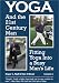 Yoga and the 21st Century Man, Fitting Yoga Into A Busy Man's Life