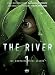 The River: The Complete First Season