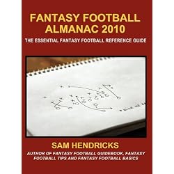 Fantasy Football Almanac 2010: The Essential Fantasy Football Reference Guide