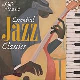 Essential Jazz Classics: Iconic Performances from the Best of the Best