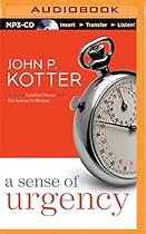 A Sense of Urgency A Sense of Urgency