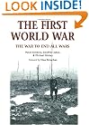 The First World War: The War to End All Wars