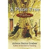 A Plane Tree in Provence (Volume 1)
