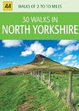 AA 30 Walks in North Yorkshire