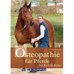 Osteopathie f�r Pferde: Das Buch f�r Reiter