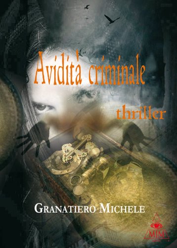 Avidita Criminale (Italian Edition)