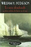 La nave abandonada: Y otros relatos de horror en el mar (El Club Diogenes)